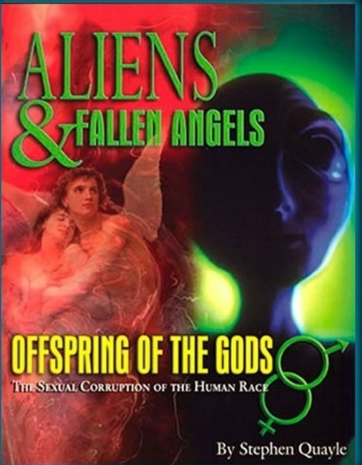 Aliens & Fallen Angels Offspring of the Gods the Sexual Corruption of the Human Race