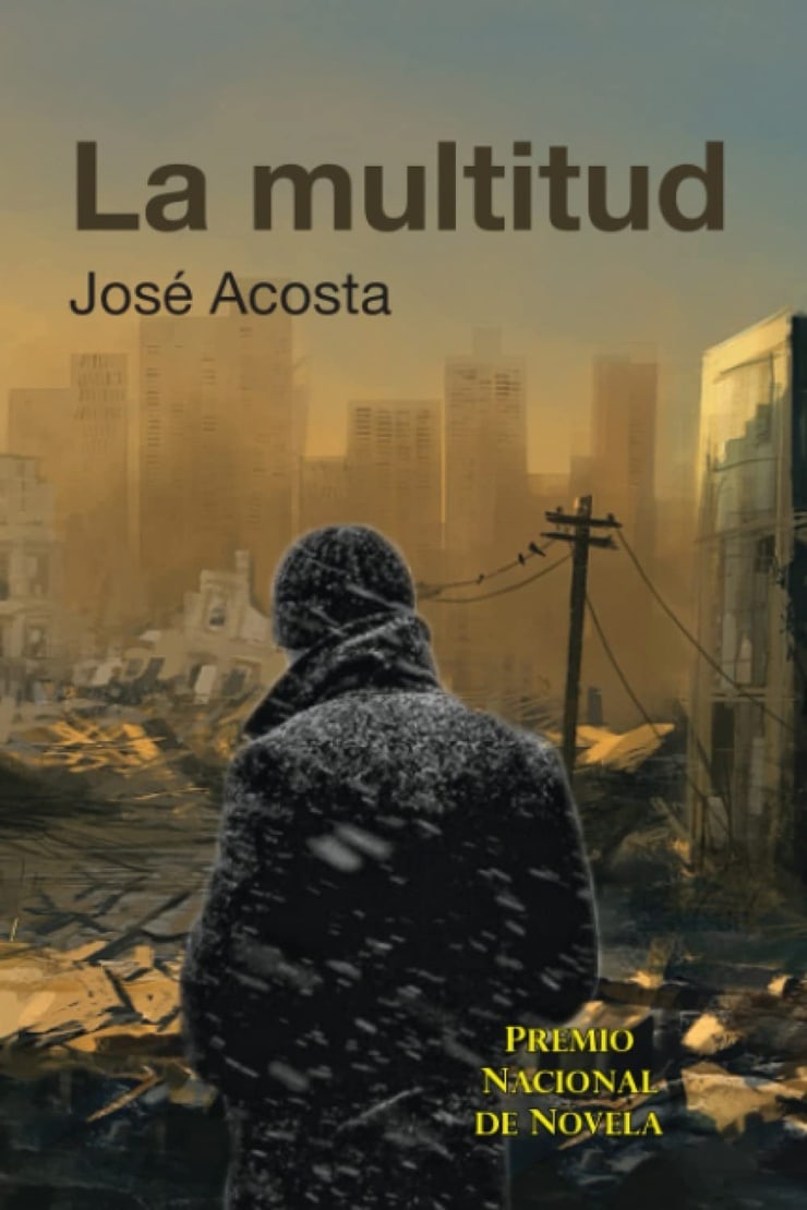 La Multitud: Premio Nacional de Novela (Spanish Edition)