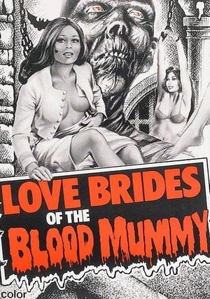 Love Brides of the Blood Mummy