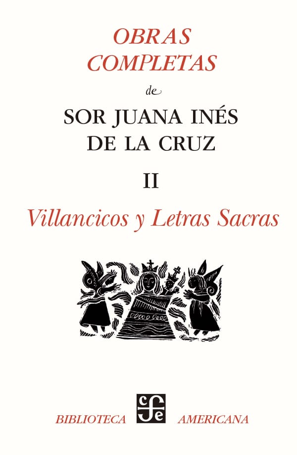 Obras Completas de Sor Juana Inés de la Cruz I-IV