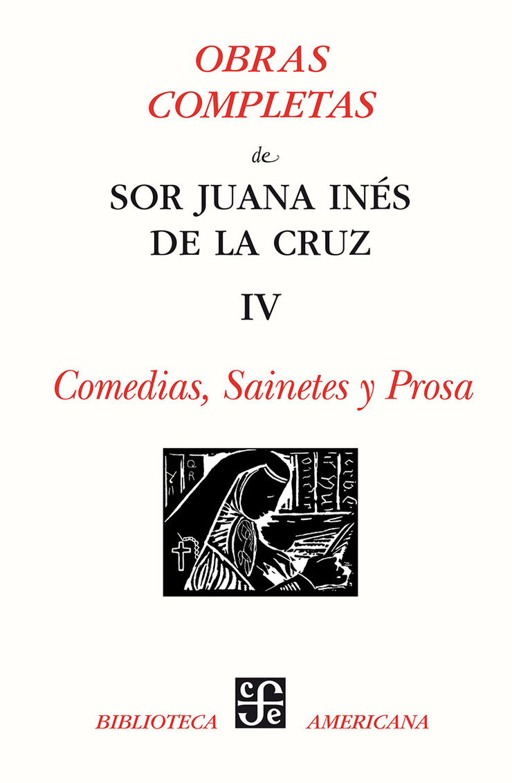 Obras Completas de Sor Juana Inés de la Cruz I-IV