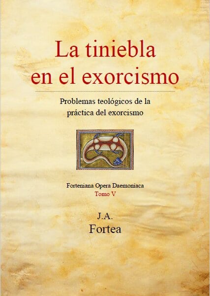 La tiniebla en el exorcismo: Análisis teológico de la práctica del exorcismo (Spanish Edition)