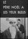 Le père Noël a les yeux bleus