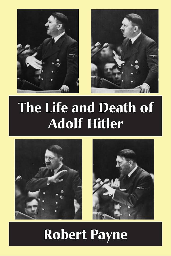 The Life and Death of Adolf Hitler