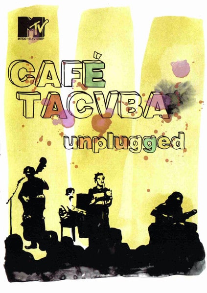 Unplugged: Café Tacvba
