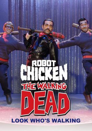 The Robot Chicken Walking Dead Special: Look Who's Walking