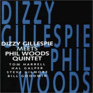 Dizzy Gillespie Meets Phil Woods Quintet