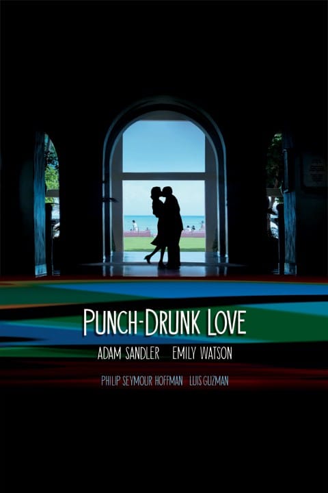 Punch-Drunk Love Punch-Drunk Love