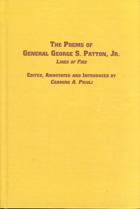 The Poems Of General George S. Patton, Jr: Lines Of Fire
