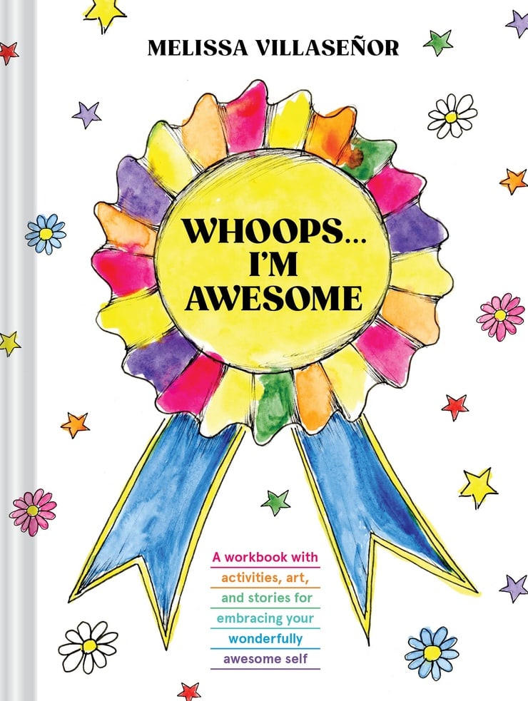 Whoops . . . I'm Awesome: A Workbook with Activities, Art, and Stories for Embracing Your Wonderfully Awesome Self