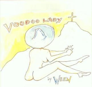 Ween: Voodoo Lady