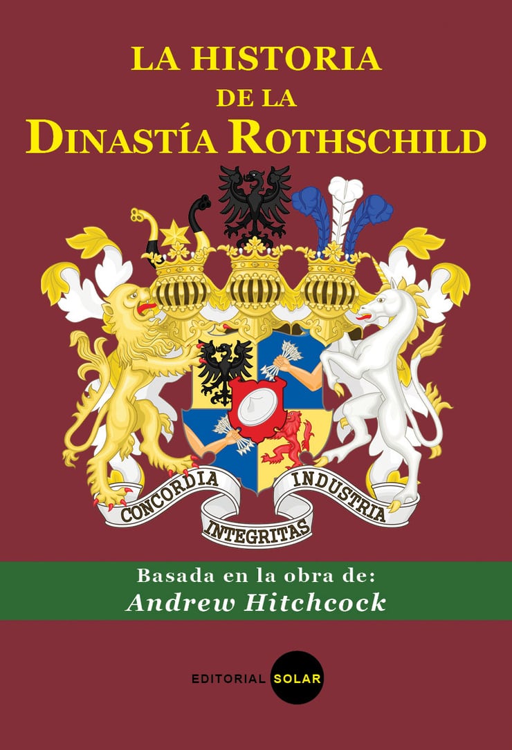 La Historia de la Dinastía Rothschild