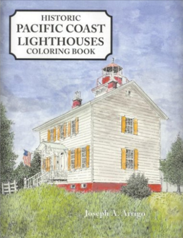 Historic Pacific Coast Lighthouses Coloring Book by Joseph Arrigo