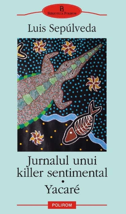 Jurnalul unui killer sentimental • Yacare