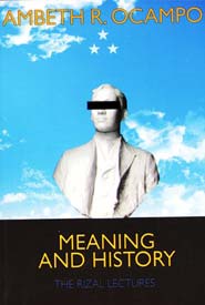Meaning and History: The Rizal Lectures