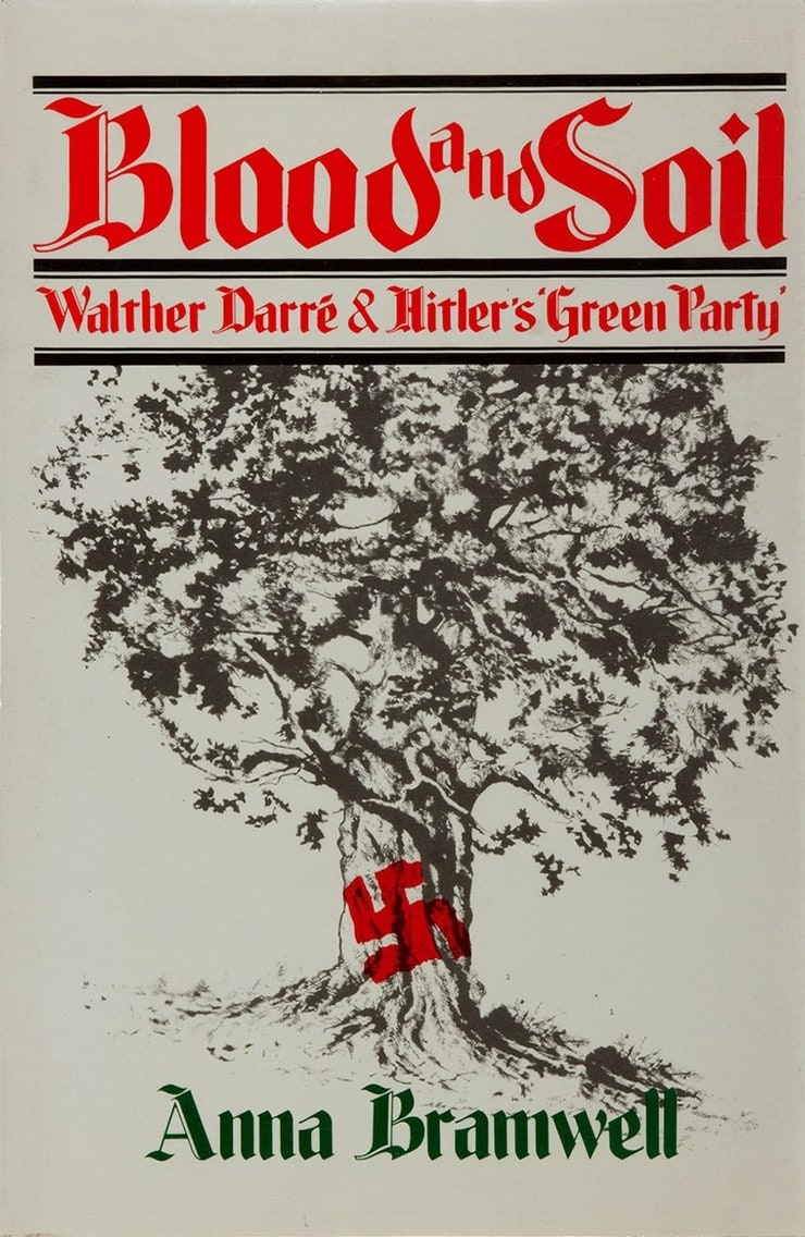 Blood And Soil: Richard Walther Darré And Hitler's 