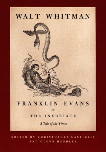 Franklin Evans, or The Inebriate: A Tale of the Times