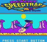 Desert Speedtrap starring Road Runner & Wile E. Coyote
