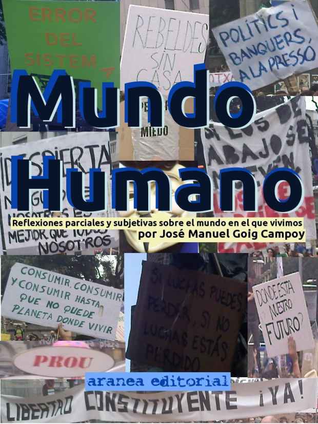 Mundo Humano: Desmontando la sociedad en la que vivimos