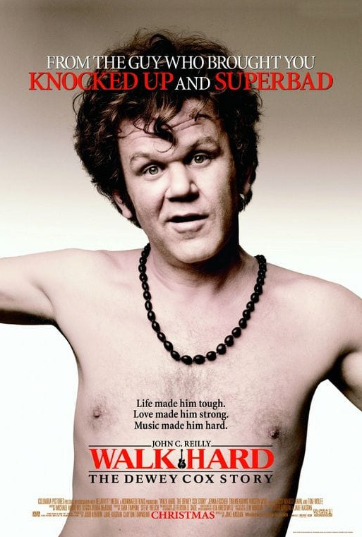 Walk Hard: The Dewey Cox Story