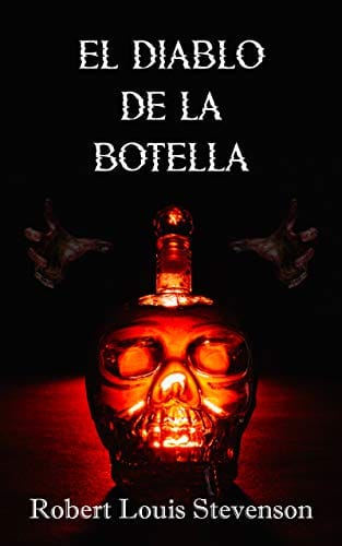 El Diablo de la Botella (Spanish Edition)
