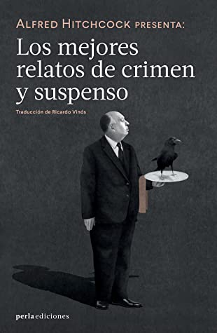 Alfred Hitchcock presenta: los mejores relatos de crimen y suspenso