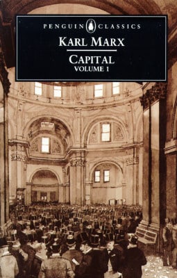 Capital: Volume 1: A Critique of Political Economy (Penguin Classics)