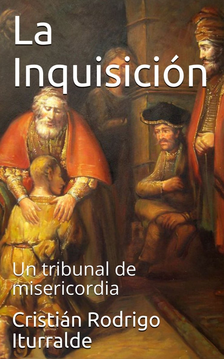 La Inquisición: Un tribunal de misericordia