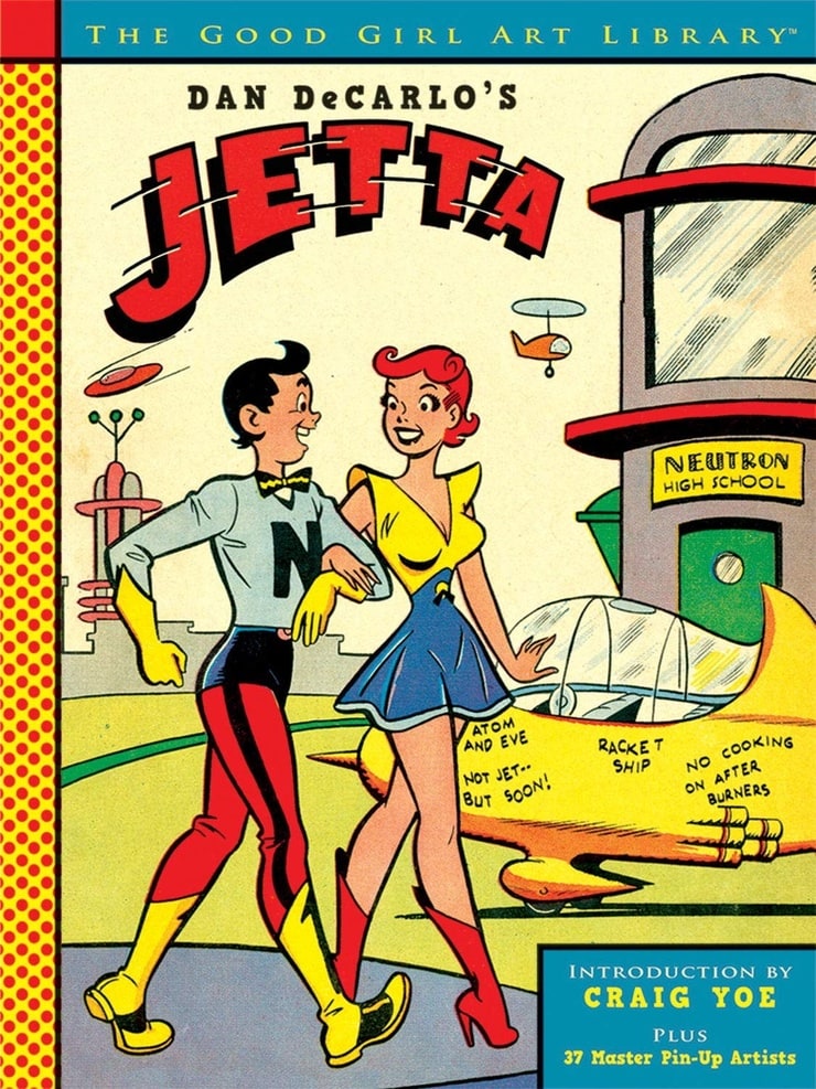 Dan DeCarlo's Jetta (The Library of Good Girl Art) (The Good Girl Art Library)