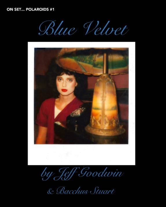 Blue Velvet - On Set Polaroids...#1