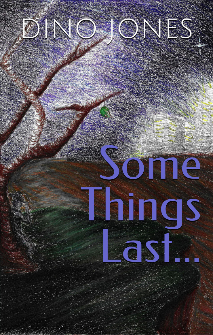 Some Things Last... Some Things Last...