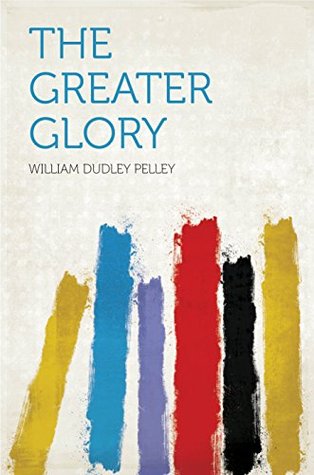 The Greater Glory