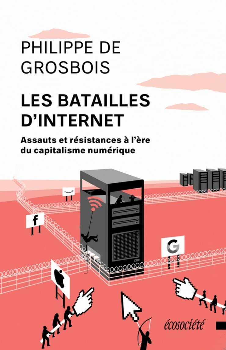 Les batailles d'Internet : assauts et résistances...