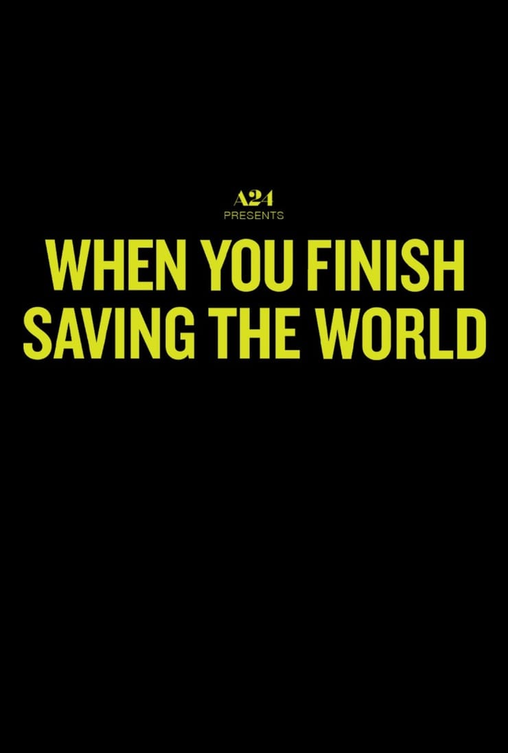 When You Finish Saving the World