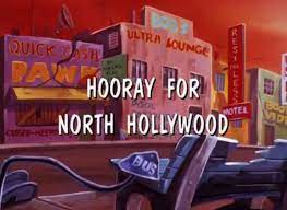 Hooray for North Hollywood: Part 1 (1998)