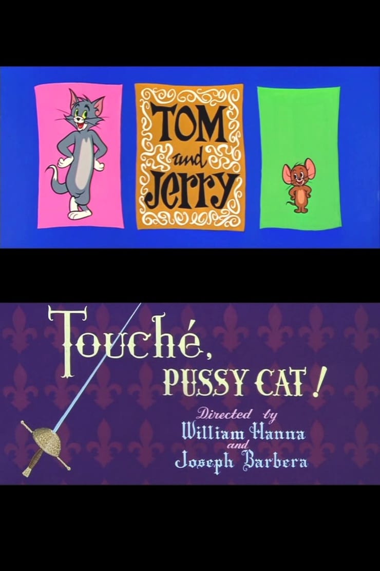 Touché, Pussy Cat!