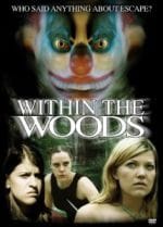 Within the Woods                                  (2005)