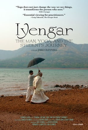 Iyengar: The Man, Yoga, and the Student's Journey