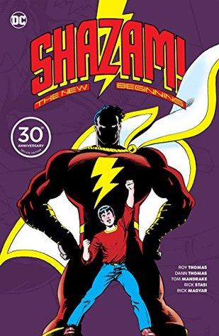 Shazam!: A New Beginning by Roy Thomas