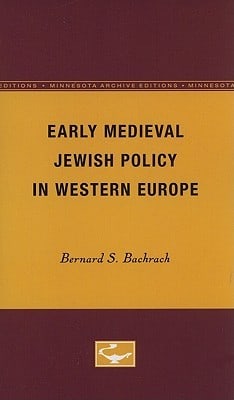 Early Medieval Jewish Policy in Western Europe