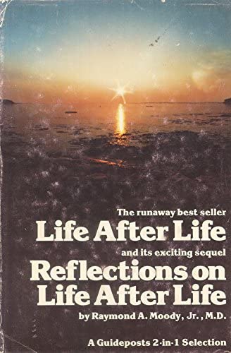 Life After Life & Reflections On Life After Life (A Guideposts 2 In 1 Selection)