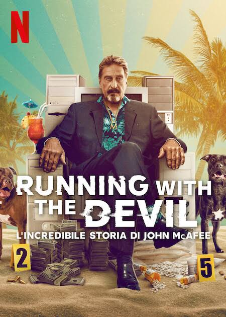 Running with the Devil: The Wild World of John McAfee