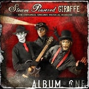 Album One by Steam Powered Giraffe
