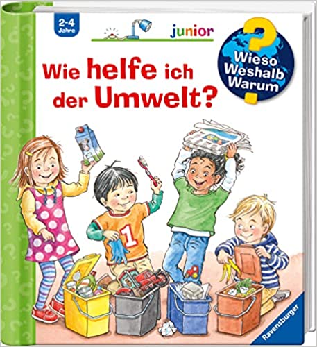 Wieso? Weshalb? Warum? (junior) - Band 43: Wie helfe ich der Umwelt?