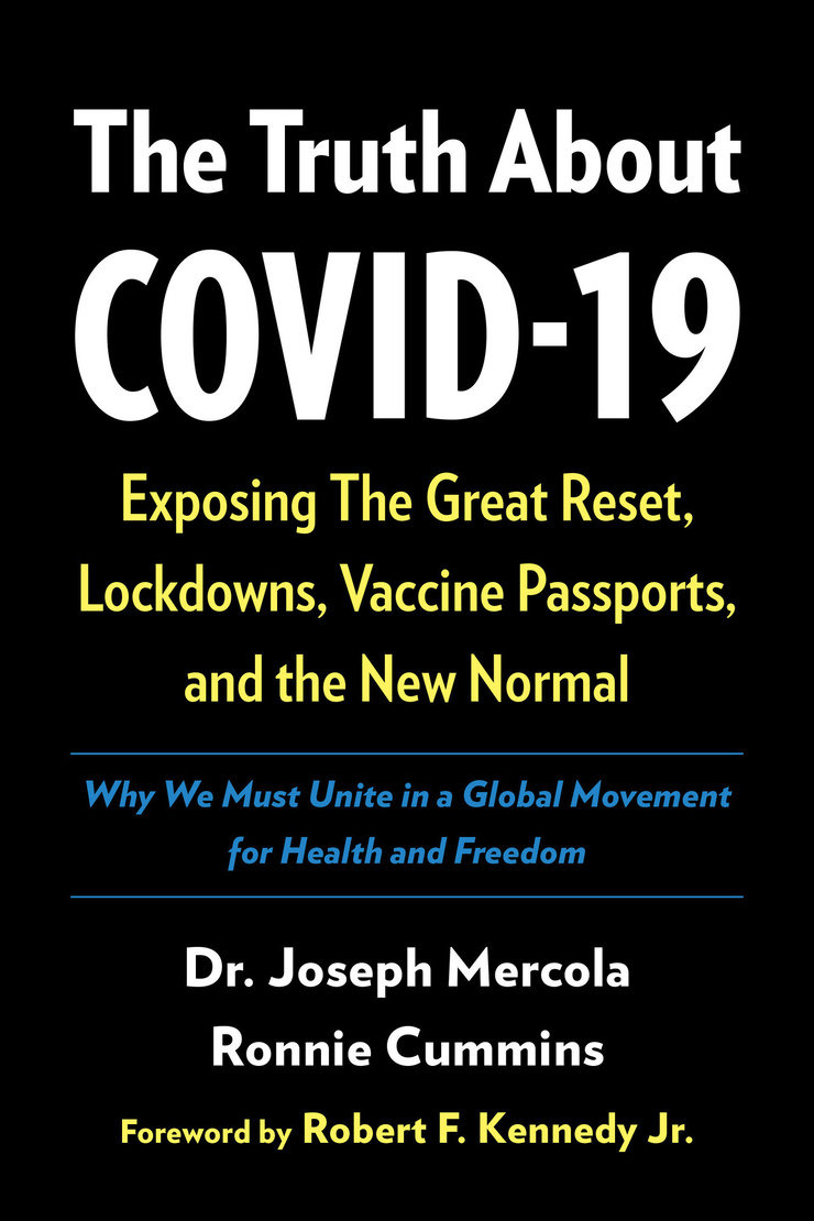 The Truth About COVID-19 — Exposing The Great Reset, Lockdowns, Vaccine Passports, and the New Normal