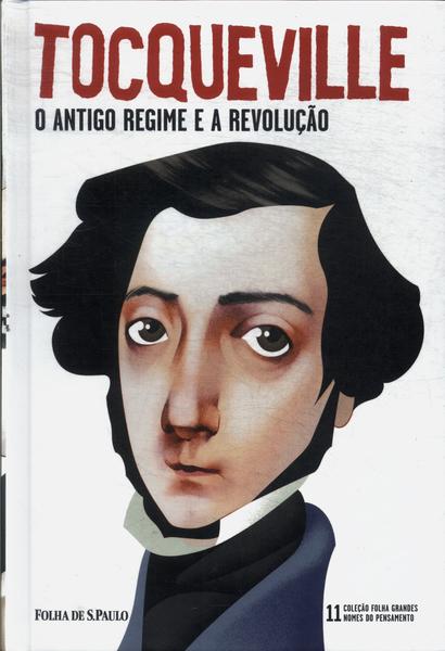 O Antigo Regime e a Revolução