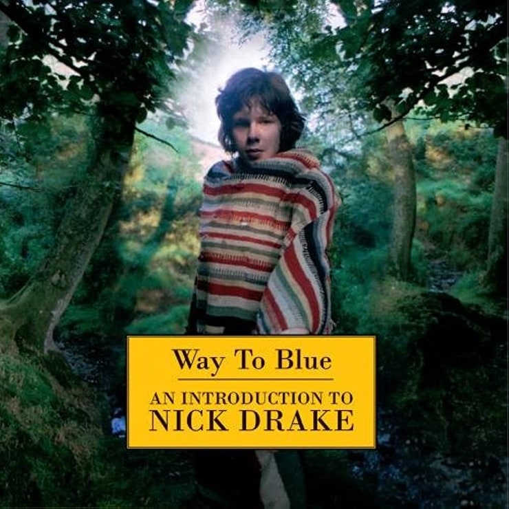 Way to Blue: An introduction to Nick Drake