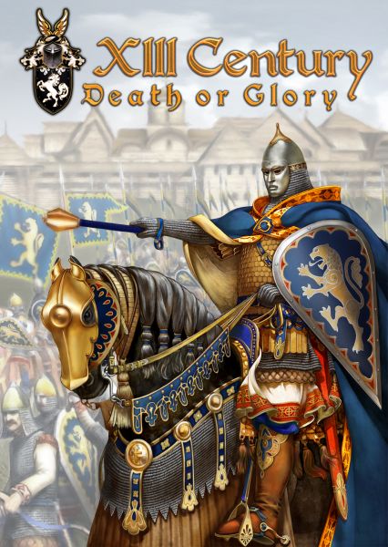 XIII Century: Death or Glory