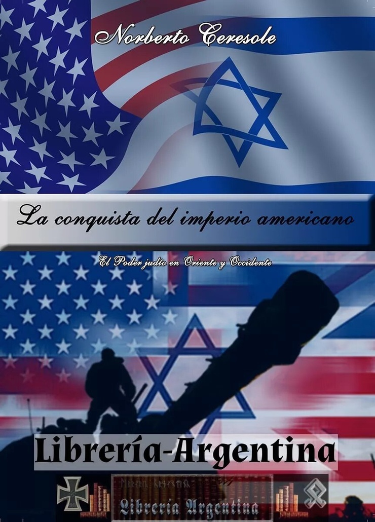 La conquista del imperio americano — El Poder judío en Oriente y Occidente