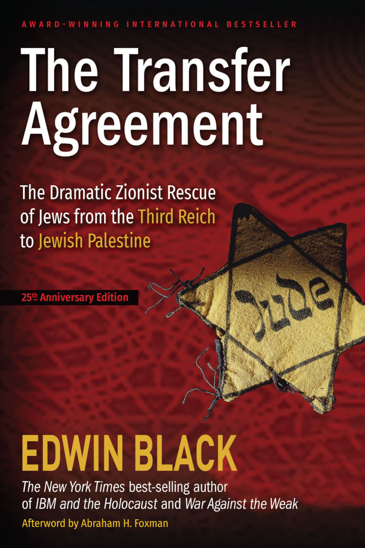 The Transfer Agreement — The Dramatic Zionist Rescue of Jews from the Third Reich to Jewish Palestine